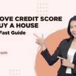 How to Improve Credit Score to Buy a House